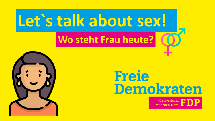 Let`s talk about sex! - Wo steht Frau heute?
